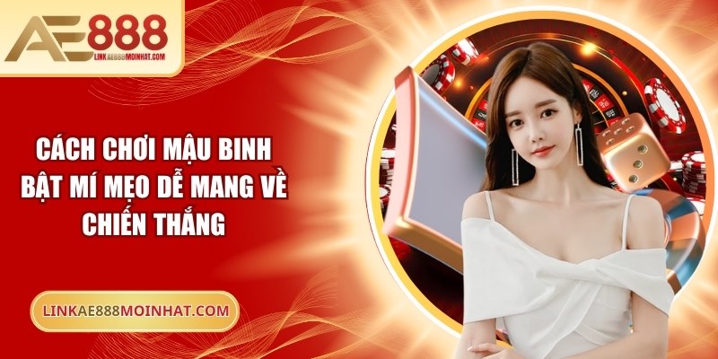 Cách chơi Mậu Binh